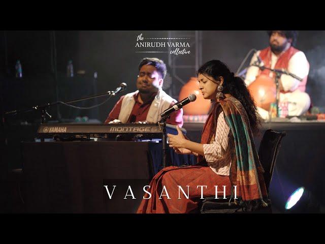 Vasanthi (Live) | The Anirudh Varma Collective | Sowmya Gurucharan | Abhay Nayampally | Varun R
