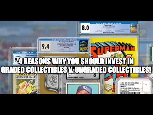 1 AM Rant: 4 Pros of Investing in Third Party Graded Collectibles & Why Grading is a Necessary Evil