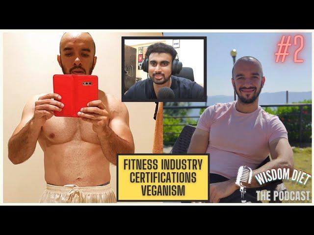 Aman Duggal on the Fitness Industry, Certifications and Veganism | TWD Podcast #2