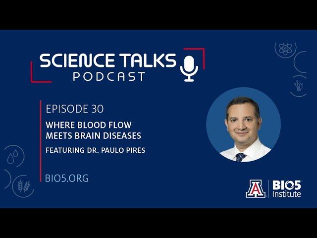 Science Talks Episode 30: Where blood flow meets brain diseases