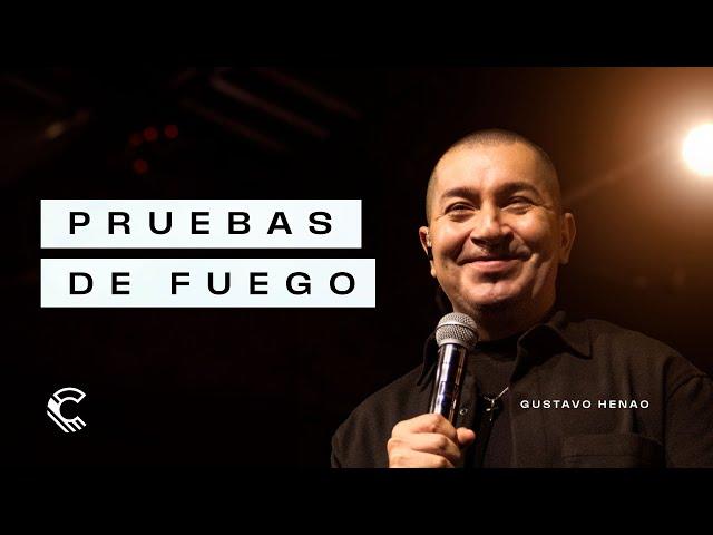 Pruebas de fuego | Gustavo Henao | Comunidad MDE | Reunión 11 a.m.