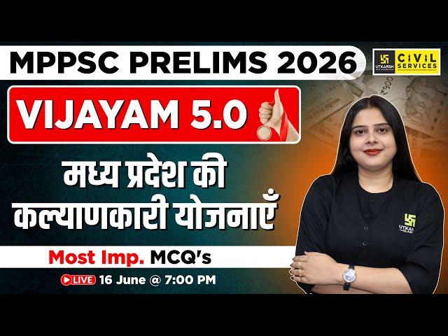 MP GK for MPPSC Prelims 2026 | Welfare schemes of MP | MCQ's |Vijayam 5.0 Series | Nidhi Ma'am