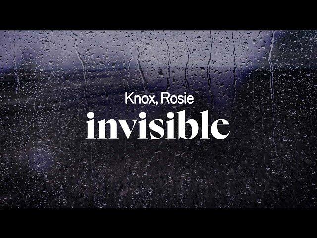 knox - invisible (ft. ROSIE) (lyrics)