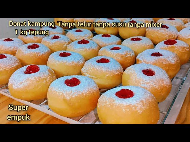 Donat 1 kg tepung tanpa telur tanpa susu tanpa mixer