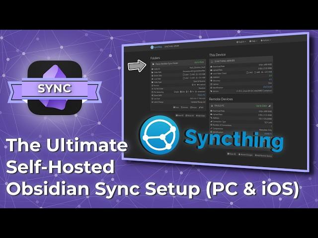 The Ultimate Self-Hosted Obsidian Sync Setup (PC & iOS)
