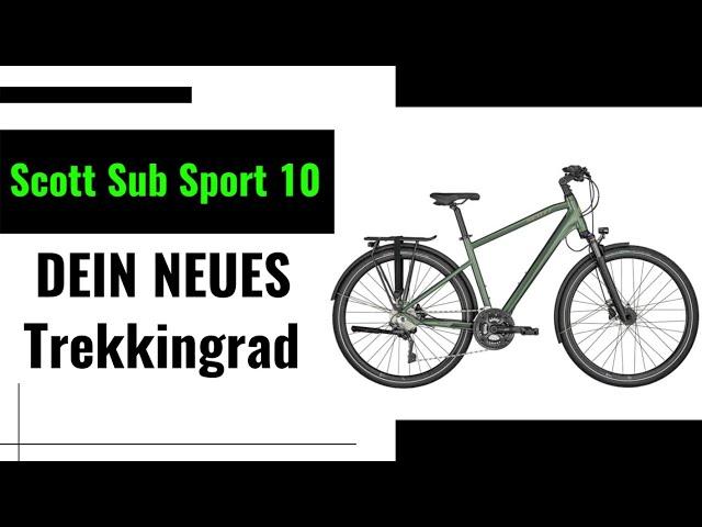 Scott Sub Sport 10 Men / Lady. Dein neues Trekkingrad !