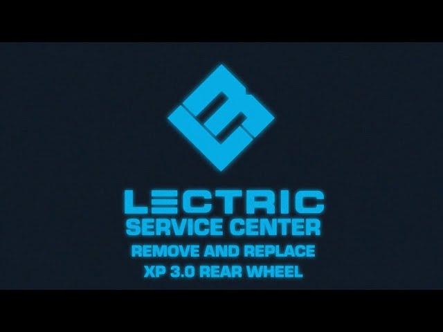 Lectric Service Center | Remove and Replace XP 3.0 Rear Wheel