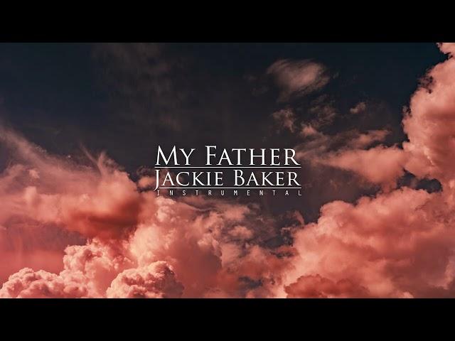 My Father - Instrumental - Jackie Baker