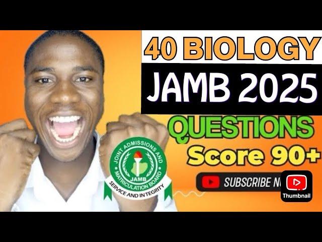 40 JAMB 2025 Biology Likely Questions Revealed(Score 90+ in Your JAMB Biology)