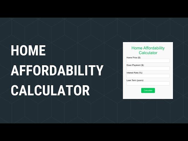 Home Affordability Calculator