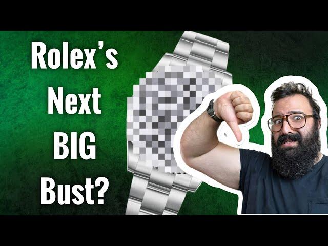 This Rolex Is The Next Big BUST!