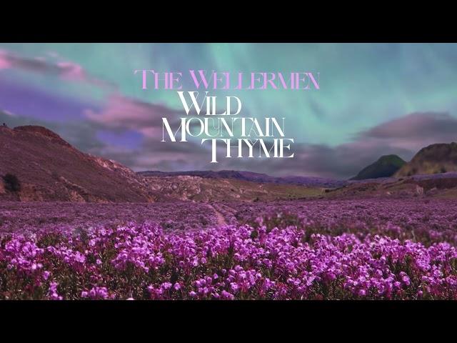 The Wellermen - Wild Mountain Thyme  (Official Audio)