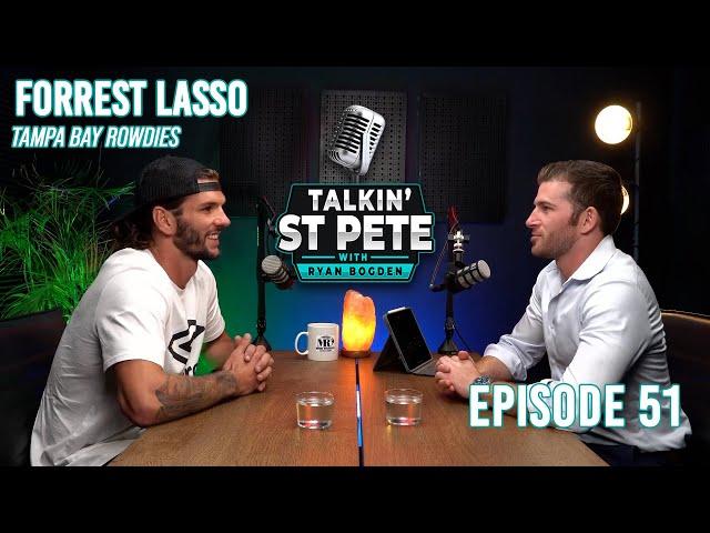 Forrest Lasso: Tampa Bay Rowdies Player | Talkin' St Pete #51