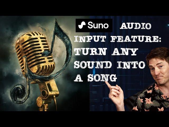 Unlock the Power of Suno's New Audio Input Feature: Your Ultimate Guide