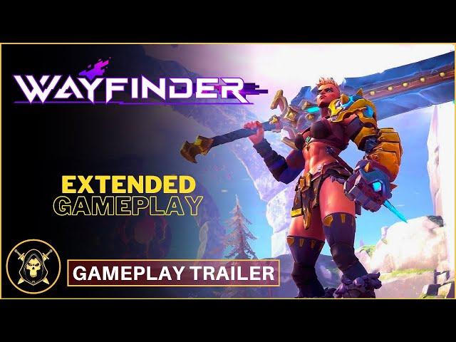 Wayfinder - Official Extended Gameplay Trailer