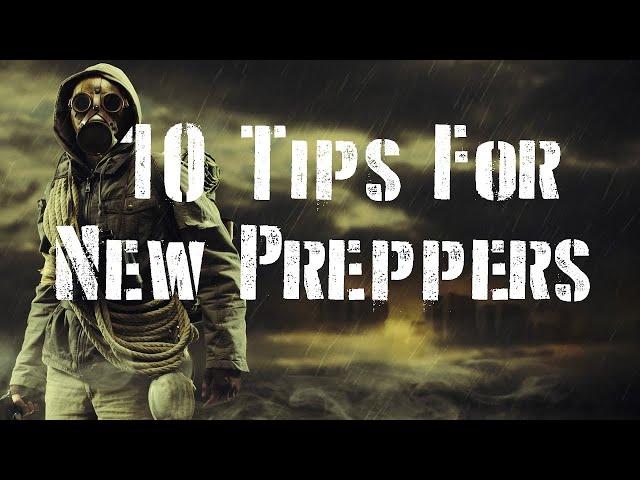 10 Crucial Tips for New Preppers!