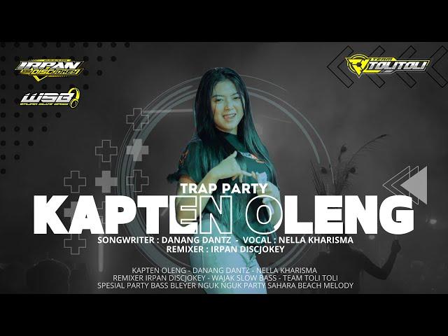 DJ KAPTEN OLENG BASS NGUK NGUK PARTY SAHARA || REMIXER IRPAN DISCJOKEY