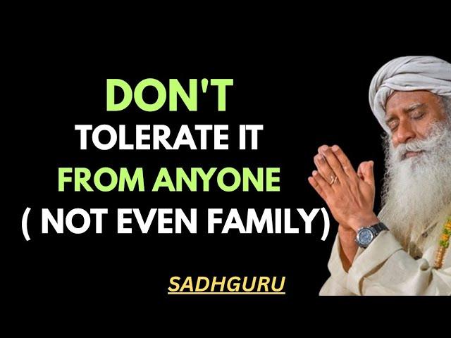 SADHGURU- The 6 unacceptable behaviors should never be tolerate" Best Motivational Speech