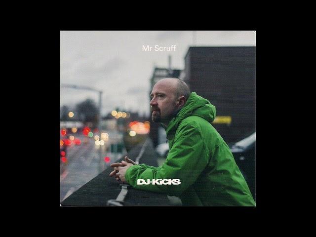 Mr. Scruff - DJ-Kicks (Afrobeat, Broken Beat, Downtempo, Dancehall, Deep House, Experimental, Electr