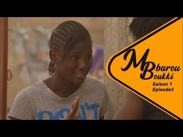 Nouvelle Série Mbarou Bouki - Saison 1 - Episode 03 VOSTFR