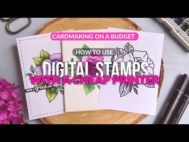 How To Use DIGITAL STAMPS With ANY Printer & ANY Paper