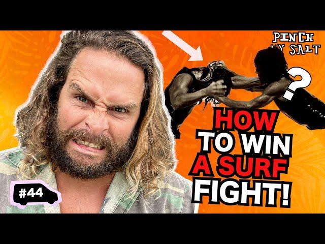 NEVER DO THIS IN A SURF FIGHT! | Pinch My Salt with Sterling Spencer | EP 44