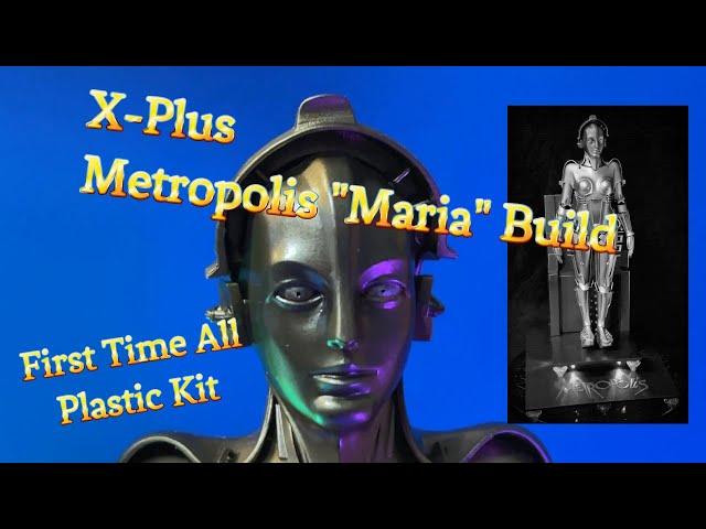 X-Plus Metropolis "Maria" Scale Model Full Build in 4K