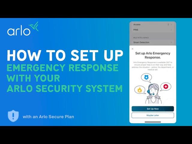 How To Quickly Set Up Emergency Response with Arlo Home Security System