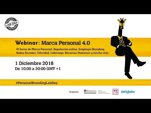 Personal Branding Lab Day #MarcaPersonal 4.0 - Primera parte