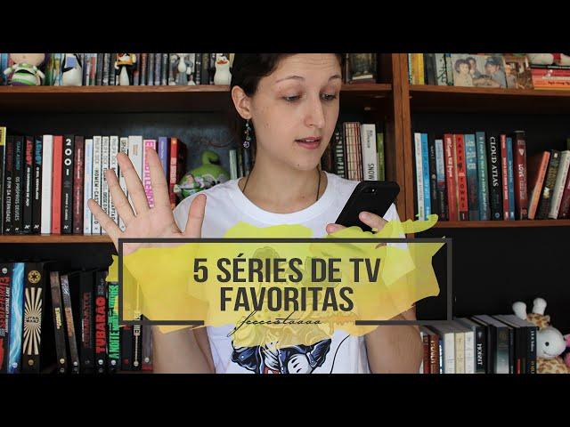 5 SÉRIES DE TV FAVORITAS | Pipoca Musical