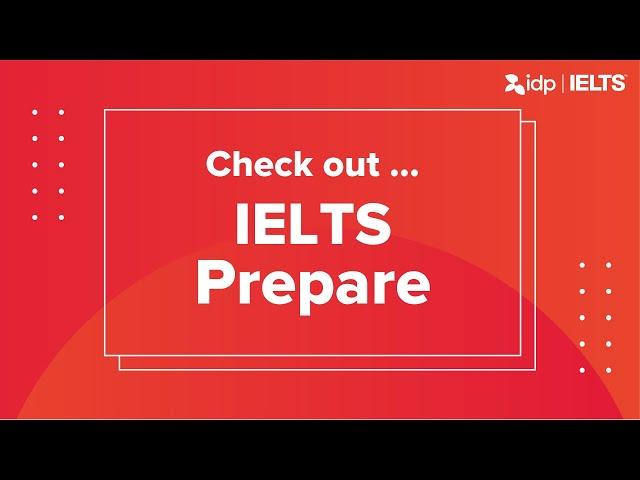 Get ready for IELTS with IELTS Prepare