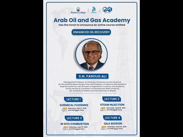 Enhanced Oil Recovery Short Course by Dr. Farouq Ali, Lecture 01/04