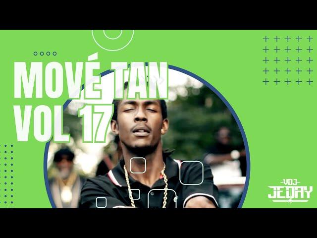 Mové Tan Vol 17 - Mix Trap - Mix Drill - by Dj Jeday - 971 - 972 - 973