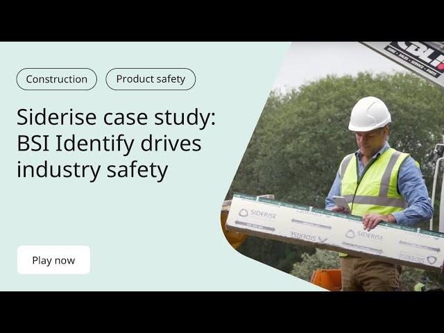 Siderise: BSI Identify Drives Industry Safety | Case Study