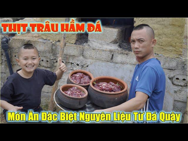 Thịt Trâu Hầm  Đá - Anh Em Tam Mao Làm Món Ăn Đặc Biệt Nguyên Liệu Từ Đá Quậy