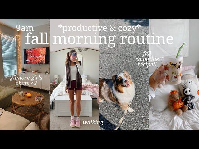 9am *productive & cozy* fall morning routine