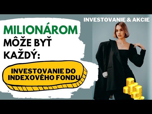 Investovanie do indexového ETF | Takto sa môžeš stať milionárom | VUSA vs VUSD vs SXR8 a iné |Ep.35