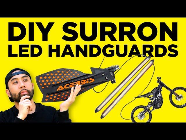 Make Your Own DIY Sur-Ron LED Handguards | RunPlayBack