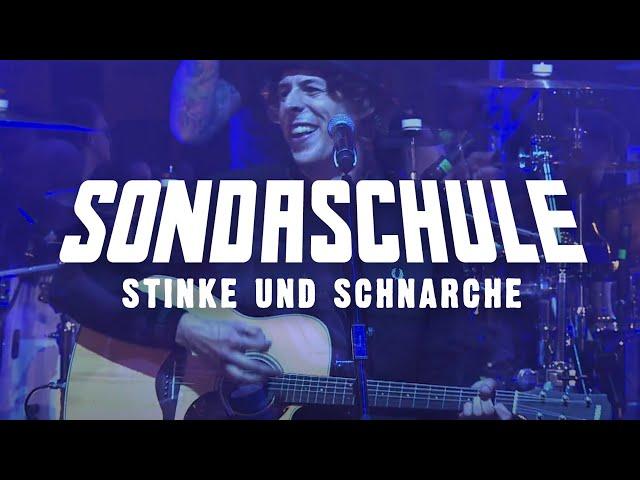 SONDASCHULE - Stinke und Schnarche (Akustisch & Live 9/25)