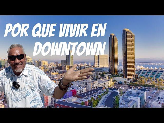 ¿Por qué vivir en DOWNTOWN, San Diego?