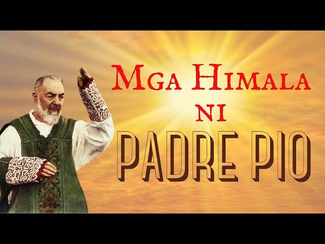 Mga Himala Ni Padre Pio