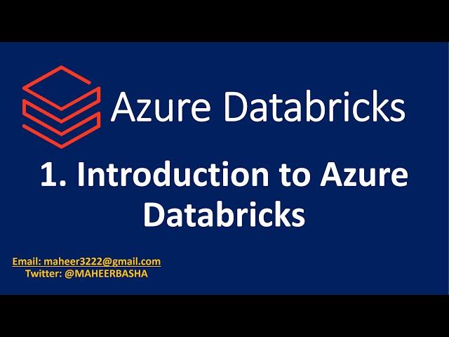 1.  Introduction to Azure Databricks