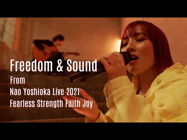 Nao Yoshioka - Freedom & Sound Live 2021 Fearless Strength Faith Joy