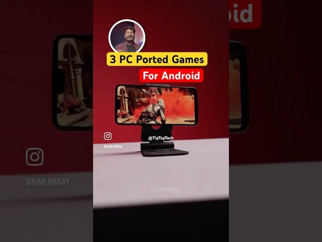 Top 3 Best PC Ported AAA Games for Android #games #tiptoptech #mobilegaming