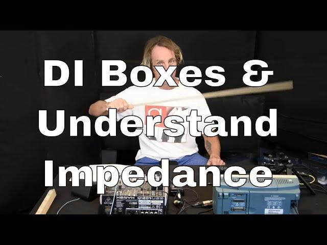 Understand DI Boxes, Impedance and Transformers Part #1