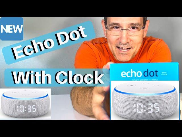 New Amazon Echo Dot with Clock- Unboxing and Review!