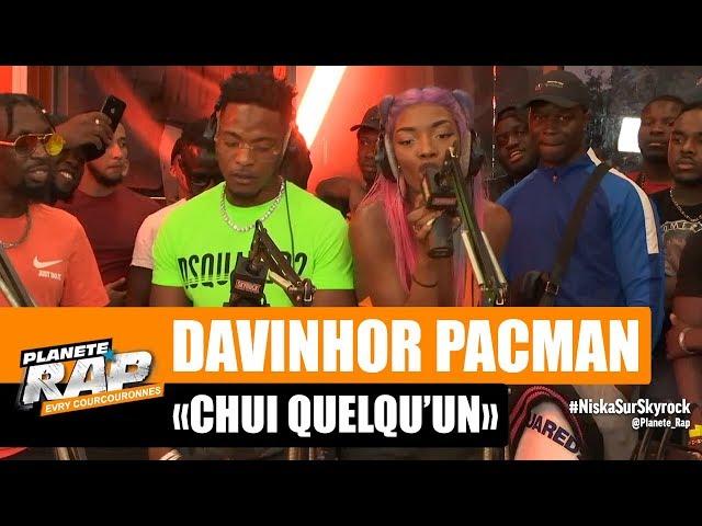 Davinhor Pacman "Chui quelqu'un" #PlanèteRap