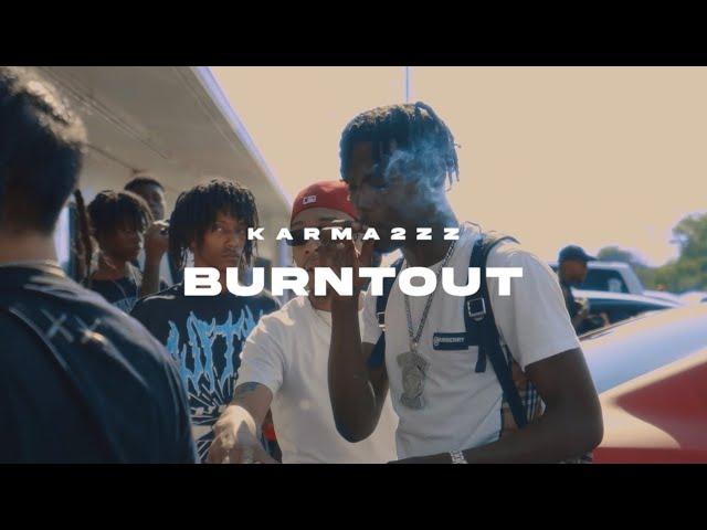 Karma2zz - BURNTOUT (Official Music Video)