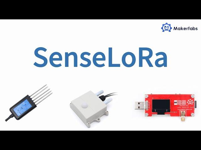 Makerfabs SenseLoRa Products