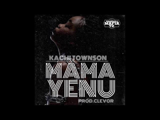 Kachi - Mama Yenu (Official Audio) Prod.Clevor